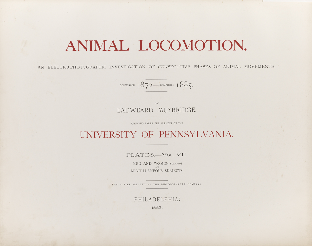 Animal Locomotion, Volume VII, Men and Woman (Draped), Miscellaneous Subjects. Title Page