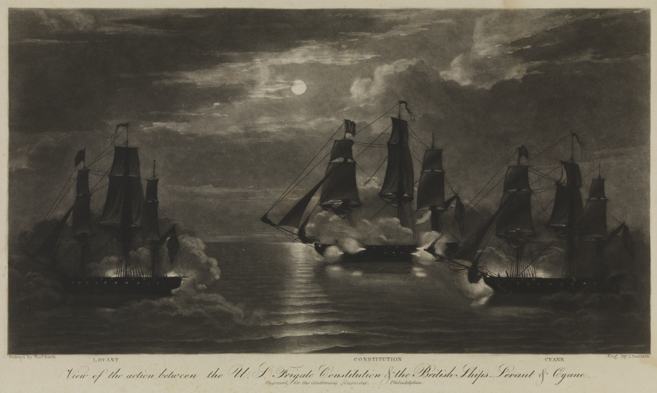 View of the Action between the U.S. Frigate Constitution and the British Ships Levant and Cyane