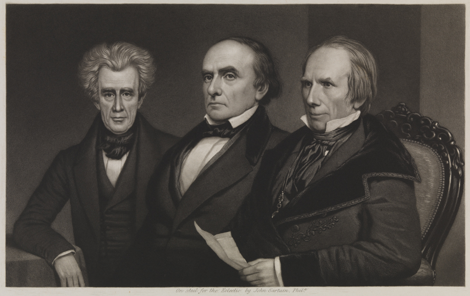 [Daniel Webster, Henry Clay and Andrew Jackson]
