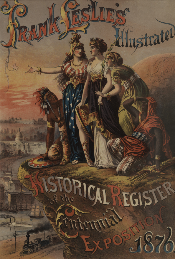 Frank Leslie's Illustrated Historical Register of the Centennial Exposition 1876 [frontispiece]