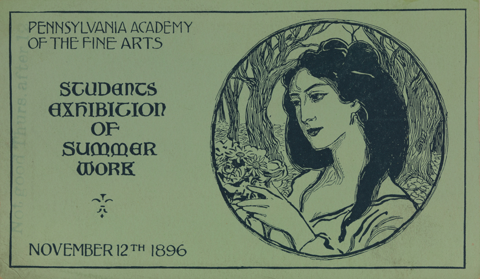 Pennsylvania Academy of the Fine Arts Students Exhibtion of Summer Work November 12th 1896