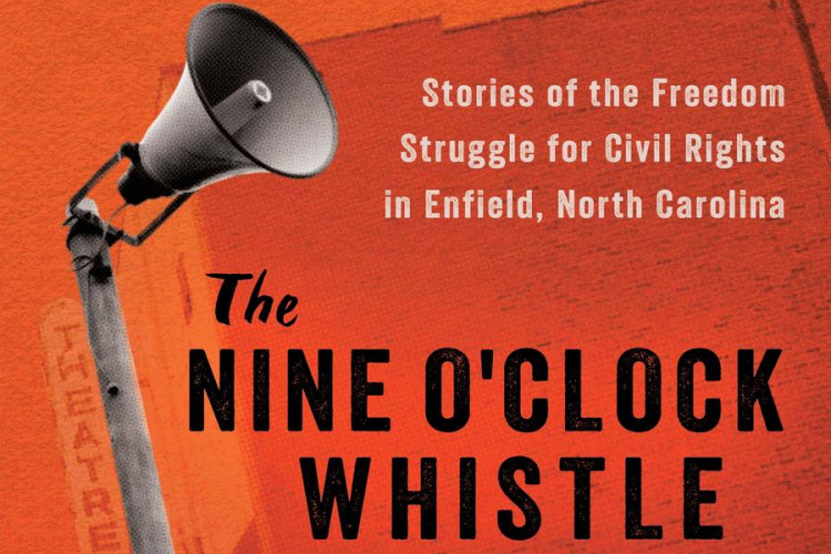 Cover of "The Nine O'Clock Whistle" shows a megaphone, civil rights marchers holding signs, and a brick building. Tone is empowering and historical.